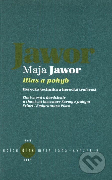 Hlas a pohyb - Maja Jawor, Kant, 2010