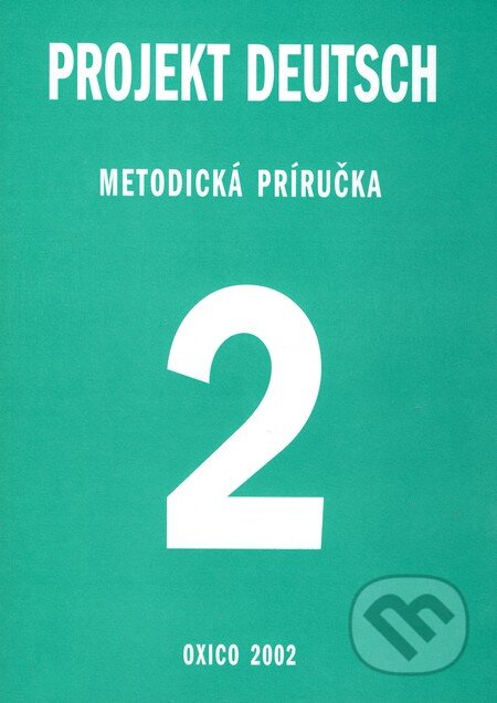 Projekt Deutsch 2 - Metodická príručka, Oxford University Press