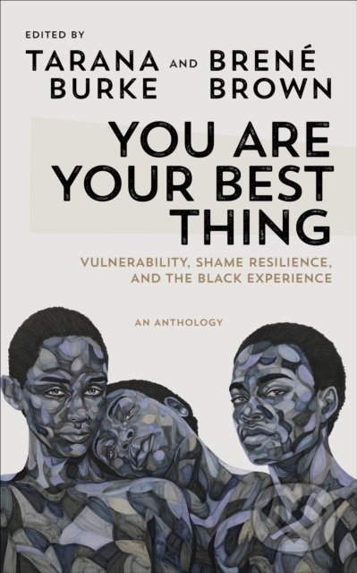You Are Your Best Thing - Tarana Burke, Brené Brown, Vermilion, 2021