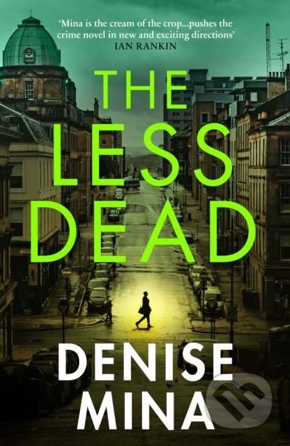 The Less Dead - Denise Mina | Knihy z Martinusu