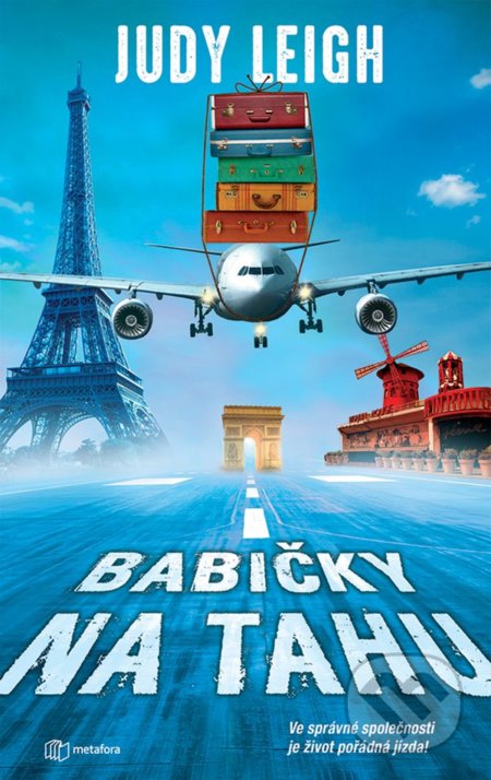 Babičky na tahu (Ve správné splečnosti je život pořádná jízda) - kniha z kategorie Beletrie