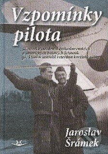 Vzpomínky pilota - Jaroslav Šrámek, Svět křídel, 2010