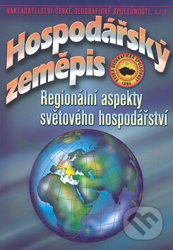 Hospodářský zeměpis - Vladimír Baar, Česká geografická společnost, 2003