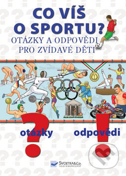 Co víš o sportu?, Svojtka&Co., 2010
