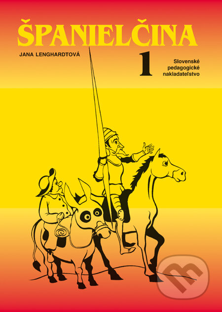 Španielčina 1, 2 - Jana Lenghardtová, Slovenské pedagogické nakladateľstvo - Mladé letá, 2010