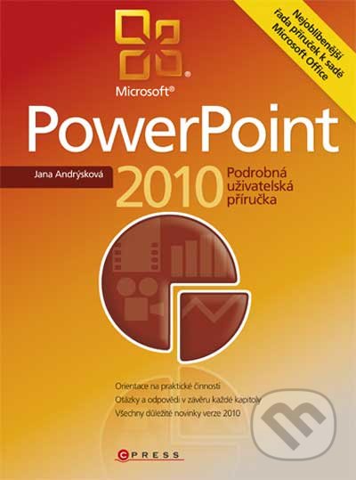 Microsoft PowerPoint 2010 - Jana Andrýsková, Computer Press, 2010