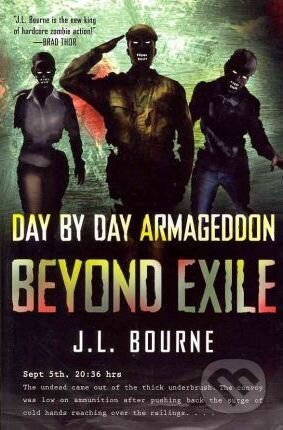 Beyond Exile: Day by Day Armageddon - J. L. Bourne, Simon & Schuster, 2010