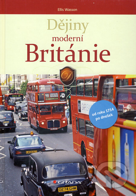 Dějiny moderní Británie - Ellis Wasson, Grada, 2010