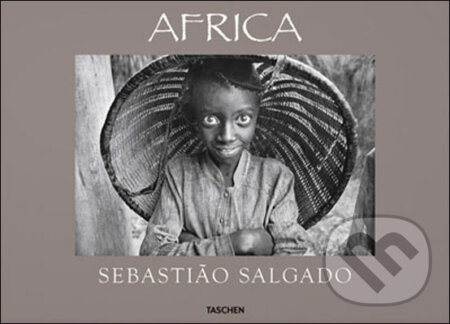 Africa - Sebasti&#227;o Salgado, Taschen, 2010