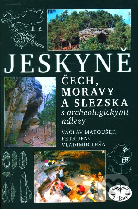 Jeskyně Čech, Moravy a Slezska - Václav Matoušek a kolektív, Libri, 2005
