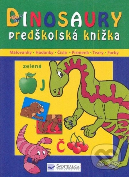 Dinosaury - predškolská knižka, Svojtka&Co., 2010