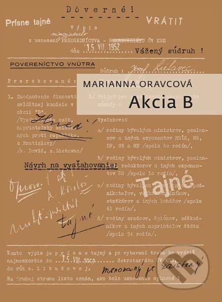 Akcia B - Marianna Oravcová, Ústav pamäti národa, 2021