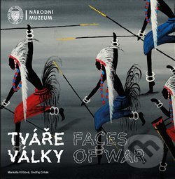 Tváře války / Faces of War - Ondřej Crhák, Markéta Křížová, Národní muzeum, 2021