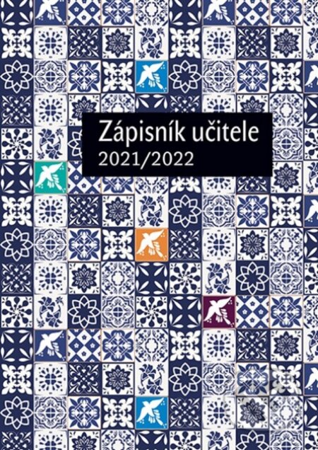 Zápisník učitele 2021/2022 (A4), Wolters Kluwer ČR, 2021