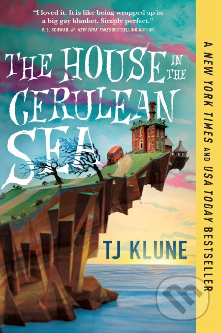 The House in the Cerulean Sea - TJ Klune, St. Martin´s Press, 2021