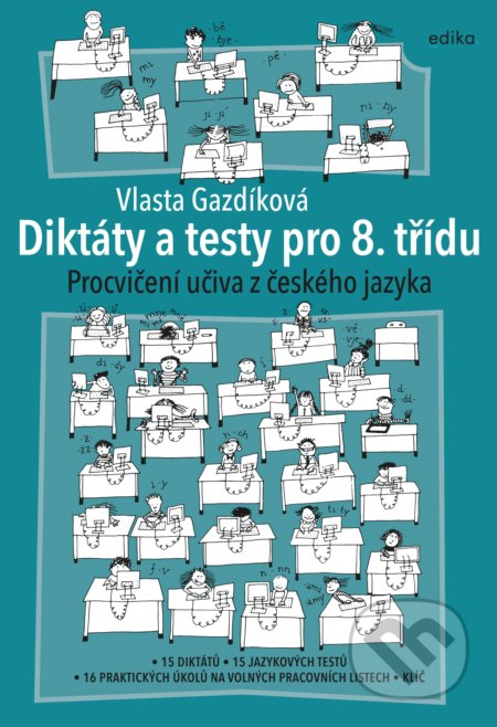 Kniha: Diktáty a testy pro 8. třídu (Vlasta Gazdíková). Edika, 2021