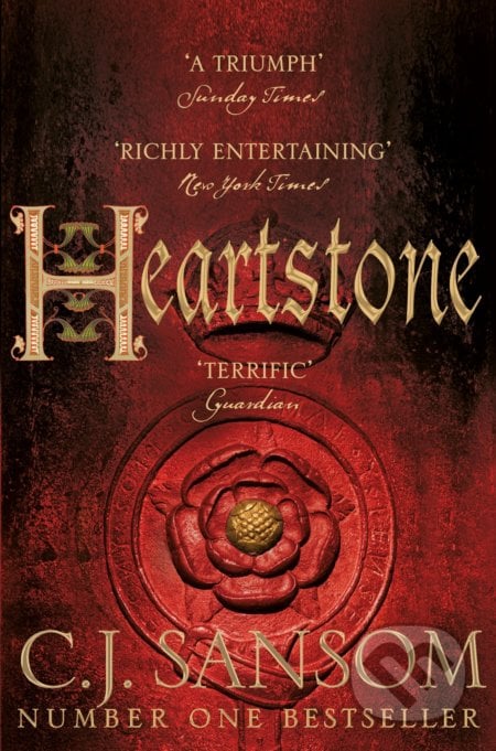 Heartstone - C. J. Sansom, Pan Books, 2015