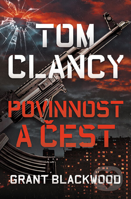 E-kniha: Tom Clancy: Povinnost a čest (Grant Blackwood). Vendeta, 2020