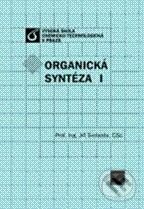 Organická syntéza I, Vydavatelství VŠCHT, 2000