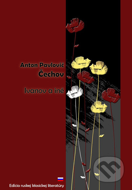 Ivanov a iné - Anton Pavlovič Čechov, SnowMouse Publishing, 2010