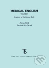 Medical English 1 - Alena Holá, Tamara Kopřivová, Karolinum, 2010