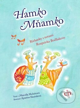 Hamko Mňamko + CD (Riekanky s notami, Rozprávka Bodliakovo) - kniha z kategorie Pro děti