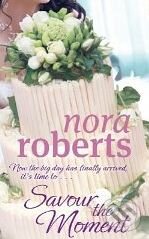 Savour the Moment (Bride Quartet) - Nora Roberts - kniha z kategorie Beletrie