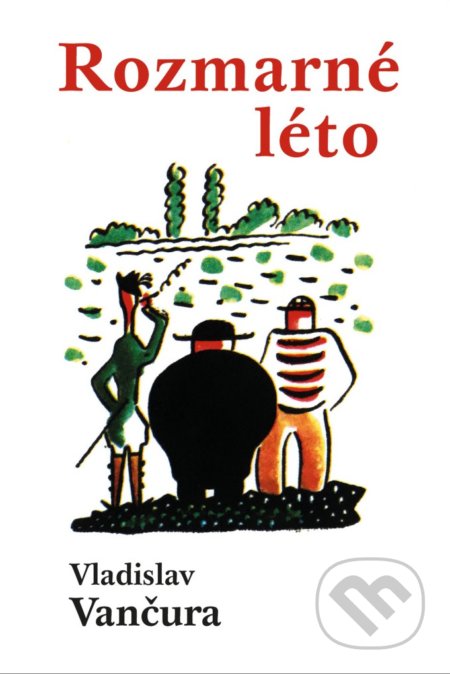 Rozmarné léto - Vladislav Vančura - kniha z kategorie Společenská beletrie