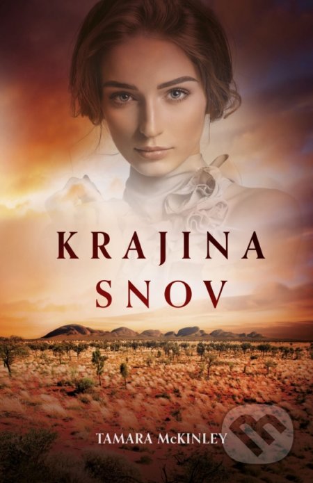Krajina snov - Tamara McKinley, Slovenský spisovateľ, 2021