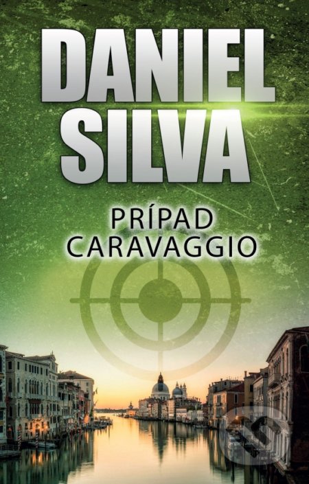 Prípad Caravaggio - Daniel Silva, Slovenský spisovateľ, 2021