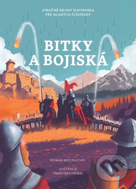 Bitky a bojiská - Roman Mocpajchel, Frenky Hříbal (ilustrátor), 2021