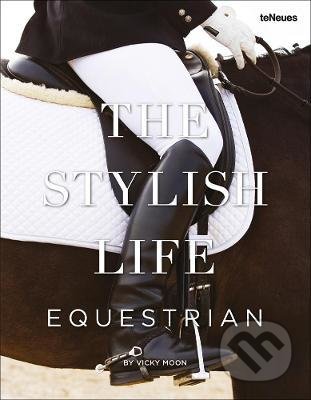 The Stylish Life (Equestrian) - Vicky Moon - kniha z kategorie Biologie