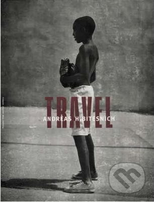 Travel - Andreas H. Bitesnich, Te Neues, 2001