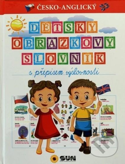 Dětský česko-anglický obrázkový slovník s přepisem výslovnosti, SUN, 2021