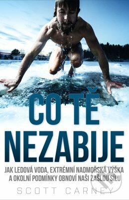 E-kniha: Co tě nezabije (Scott Carney)