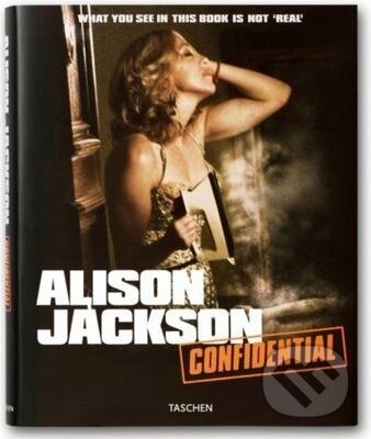 Confidential - Alison Jackson, Taschen, 2007