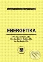 Energetika - Jan Vošta, Jan Macák, Zdeněk Matějka, Vydavatelství VŠCHT, 2007