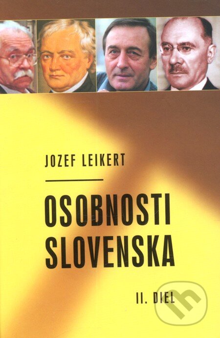 Osobnosti Slovenska - 2. diel - Jozef Leikert, Príroda, 2010