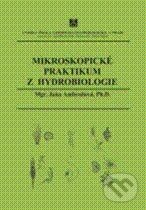 Mikroskopické praktikum z hydrobiologie - Jana Ambrožová, Vydavatelství VŠCHT