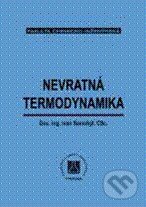 Nevratná termodynamika - Ivan Samohýl, Vydavatelství VŠCHT
