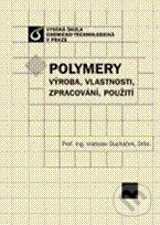Polymery - Vratislav Ducháček, Vydavatelství VŠCHT