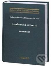 Lisabonská smlouva (Komentář) - Jindřiška Syllová a kolektív - kniha z kategorie Správní právo