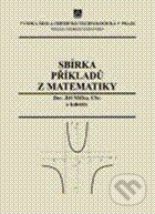 Sbírka příkladů z matematiky - Jiří Míčka, Vydavatelství VŠCHT