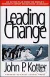 Leading Change - John P. Kotter, Harvard Business Press