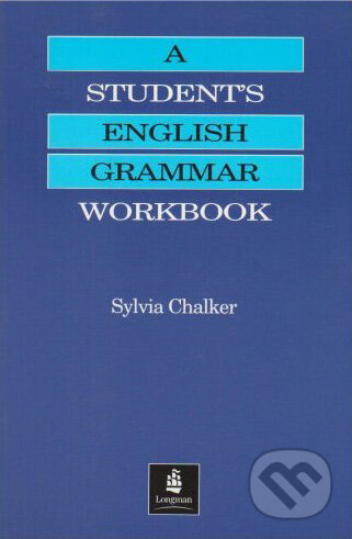 A Student&#039;s English Grammar Workbook - Sylvia Chalker, Longman, 1992