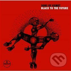 Sons of Kemet: Black to the Future - Sons of Kemet