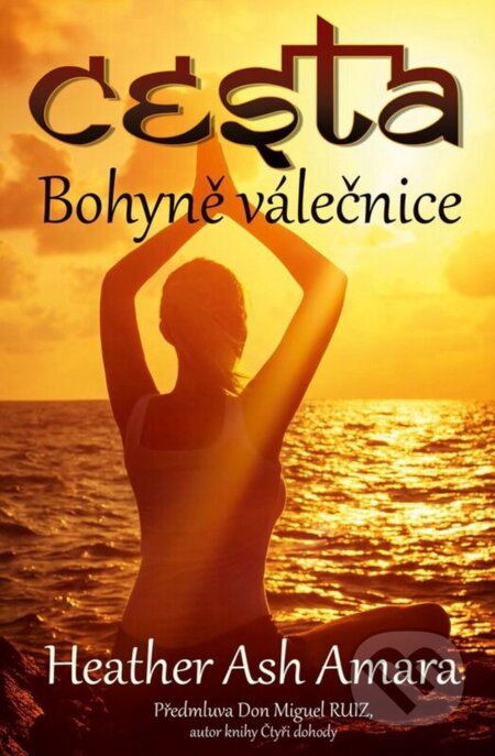 E-kniha: Cesta bohyně válečnice (Heather Ash Amara)