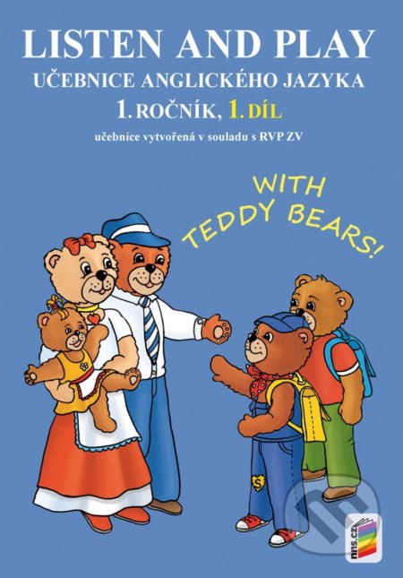 Listen and play - With Teddy Bears!, 1. díl (učebnice) - kniha z kategorie 1. stupeň