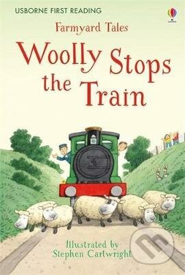 Woolly Stops the Train - Heather Amery, Stephen Cartwright (ilustrátor), Usborne, 2016