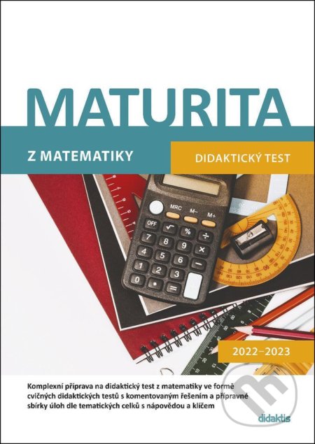 Maturita z matematiky - Didaktický test 2022-2023, Didaktis, 2021